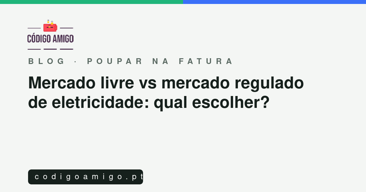 Capa do artigo: Mercado livre vs mercado regulado de eletricidade: qual escolher?